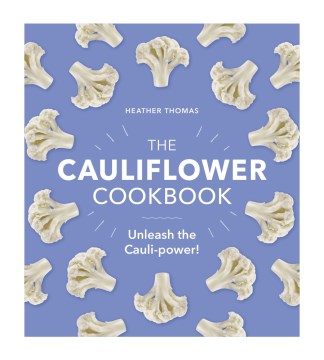 The Cauliflower Cookbook - MPHOnline.com