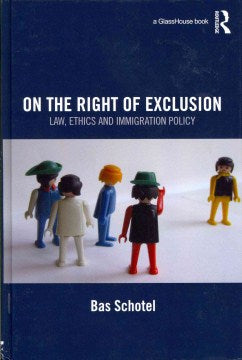 On the Right of Exclusion: Law, Ethics and Immigration Policy - MPHOnline.com