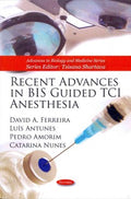 Recent Advances in BIS Guided TCI Anesthesia - MPHOnline.com