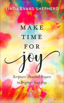 Make Time for Joy - MPHOnline.com