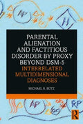 Parental Alienation and Factitious Disorder by Proxy Beyond Dsm-5 - MPHOnline.com