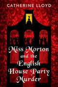 Miss Morton and the English House Party Murder - MPHOnline.com