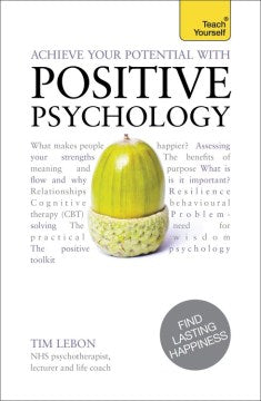 Achieve Your Potential with Positive Psychology (Teach Yourself) - MPHOnline.com