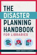 The Disaster Planning Handbook for Libraries - MPHOnline.com