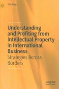 Understanding and Profiting from Intellectual Property in International Business - MPHOnline.com