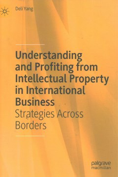 Understanding and Profiting from Intellectual Property in International Business - MPHOnline.com