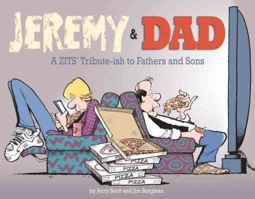 Jeremy & Dad - A ZITS Tribute-ish to Fathers and Sons (Zits Treasury) - MPHOnline.com