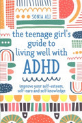 The Teenage Girl's Guide to Living Well With ADHD - MPHOnline.com