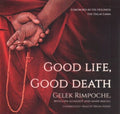 Good Life, Good Death - MPHOnline.com