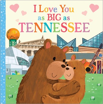 I Love You As Big As Tennessee - MPHOnline.com