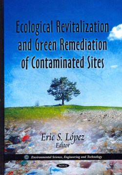 Ecological Revitalization and Green Remediation of Contaminated Sites - MPHOnline.com