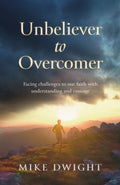 Unbeliever to Overcomer - MPHOnline.com