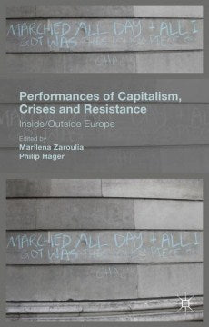 Performances of Capitalism, Crises and Resistance - MPHOnline.com