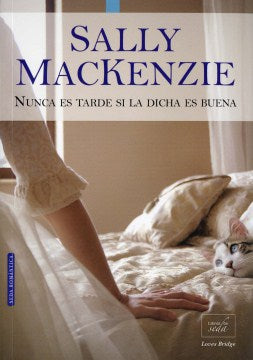 Nunca es tarde si la dicha es Buena / In the Spinster's Bed - MPHOnline.com