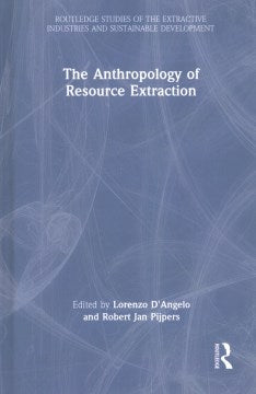 The Anthropology of Resource Extraction - MPHOnline.com