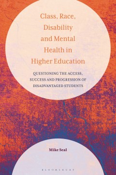 Class, Race, Disability and Mental Health in Higher Education - MPHOnline.com