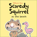 Scaredy Squirrel at the Beach - MPHOnline.com