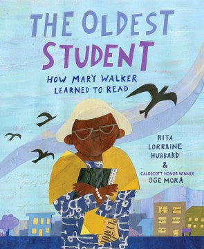 The Oldest Student - How Mary Walker Learned to Read - MPHOnline.com