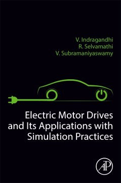 Electric Motor Drives and Their Applications With Simulation Practices - MPHOnline.com