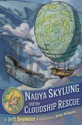 Nadya Skylung and the Cloudship Rescue - MPHOnline.com