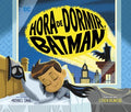 Hora de dormir, Batman/ Bedtime for Batman - MPHOnline.com