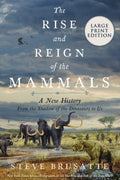 The Rise and Reign of the Mammals - MPHOnline.com