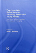 Psychoanalytic Reflections on Parenting Teens and Young Adults - MPHOnline.com