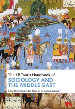 The I.B. Tauris Handbook of Sociology and the Middle East - MPHOnline.com