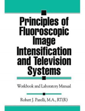 Principles of Fluoroscopic Image Intensification and Television Systems - MPHOnline.com
