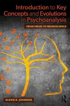 Introduction to Key Concepts and Evolutions in Psychoanalysis - MPHOnline.com