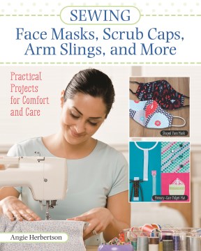 Sewing Face Masks, Scrub Caps, Arm Slings, and More - MPHOnline.com