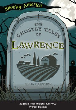 The Ghostly Tales of Lawrence - MPHOnline.com