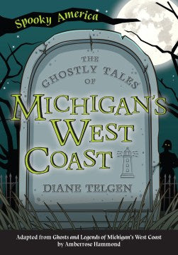 The Ghostly Tales of Michigan's West Coast - MPHOnline.com