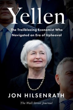 Yellen: The Trailblazing Economist Who Navigated An Era Of Uppheaval - MPHOnline.com