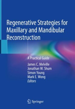 Regenerative Strategies for Maxillary and Mandibular Reconstruction - MPHOnline.com