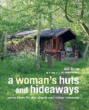 A Woman's Huts and Hideaways - MPHOnline.com