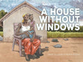 A House Without Windows - MPHOnline.com