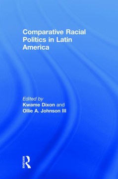 Comparative Racial Politics in Latin America - MPHOnline.com