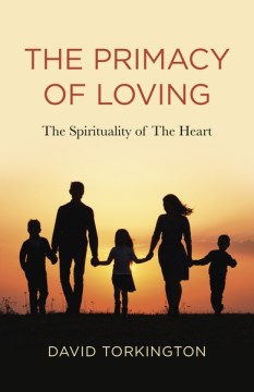 The Primacy of Loving - MPHOnline.com