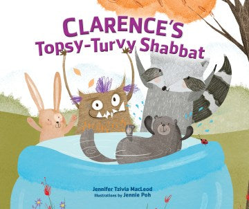 Clarence's Topsy-Turvy Shabbat - MPHOnline.com