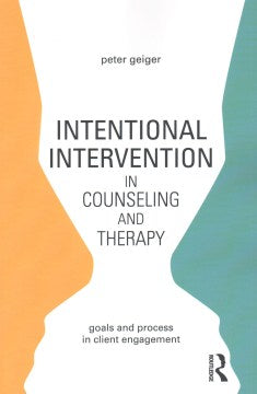 Intentional Intervention in Counseling and Therapy - MPHOnline.com