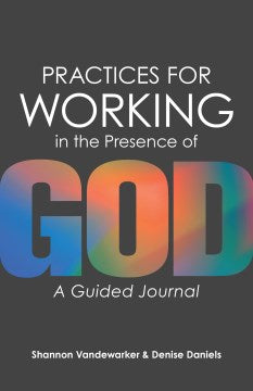 Practices for Working in the Presence of God - MPHOnline.com