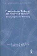 Praxis-oriented Pedagogy for Novice L2 Teachers - MPHOnline.com