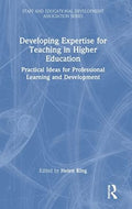 Developing Expertise for Teaching in Higher Education - MPHOnline.com