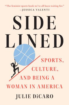 Sidelined - Sports, Culture, and Being a Woman in America  (Reprint) - MPHOnline.com