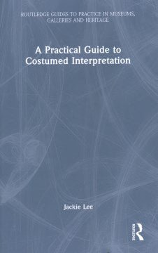 A Practical Guide to Costumed Interpretation - MPHOnline.com