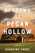 Shadows of Pecan Hollow - MPHOnline.com