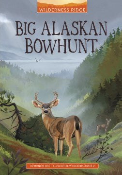 Big Alaskan Bowhunt - MPHOnline.com