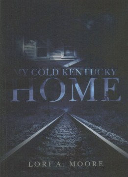 My Cold Kentucky Home - MPHOnline.com