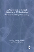 A Casebook of Mental Capacity in US Legislation - MPHOnline.com